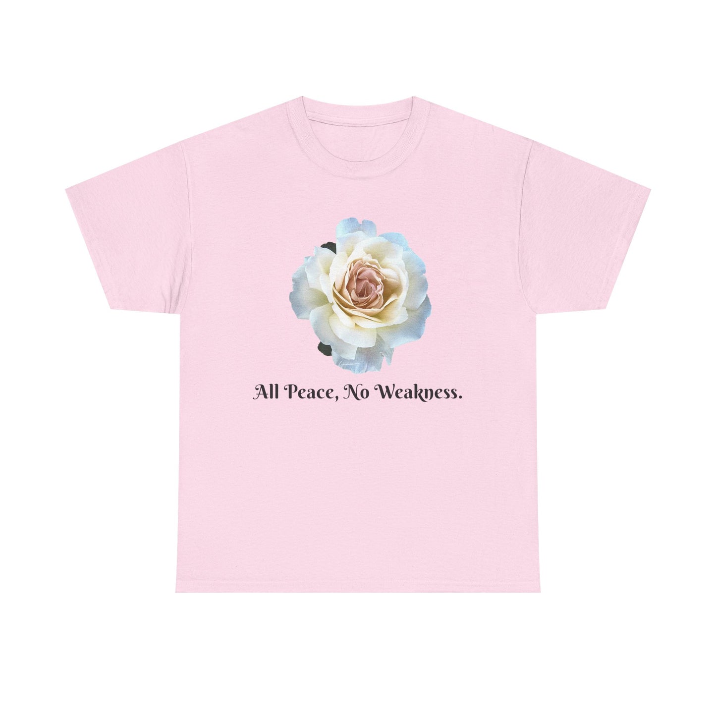 Floral Peace Tee - All Peace, No Weakness, Unisex Cotton Tee, Casual Wear, Gift for Her, Eco-Friendly Apparel, Comfortable Everyday Shirt