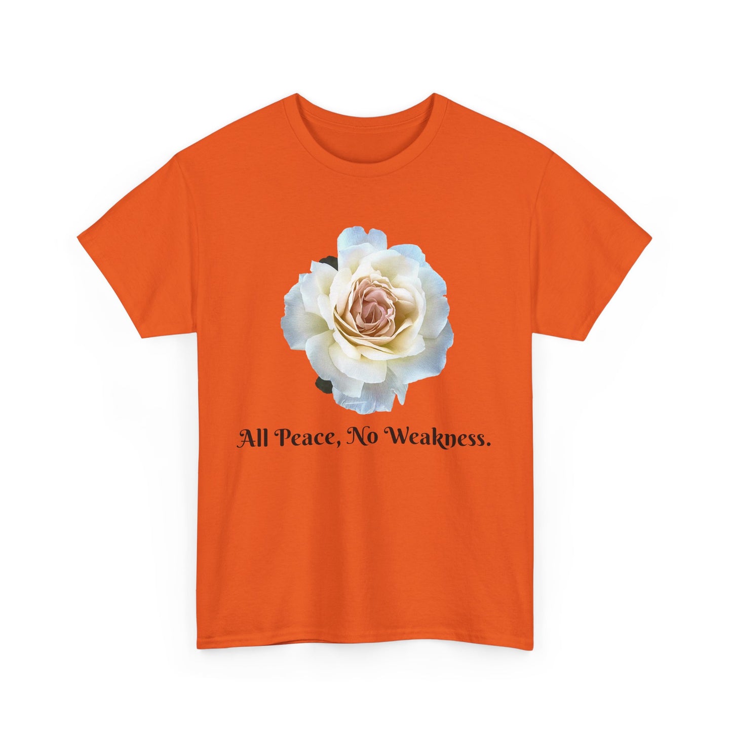 Floral Peace Tee - All Peace, No Weakness, Unisex Cotton Tee, Casual Wear, Gift for Her, Eco-Friendly Apparel, Comfortable Everyday Shirt