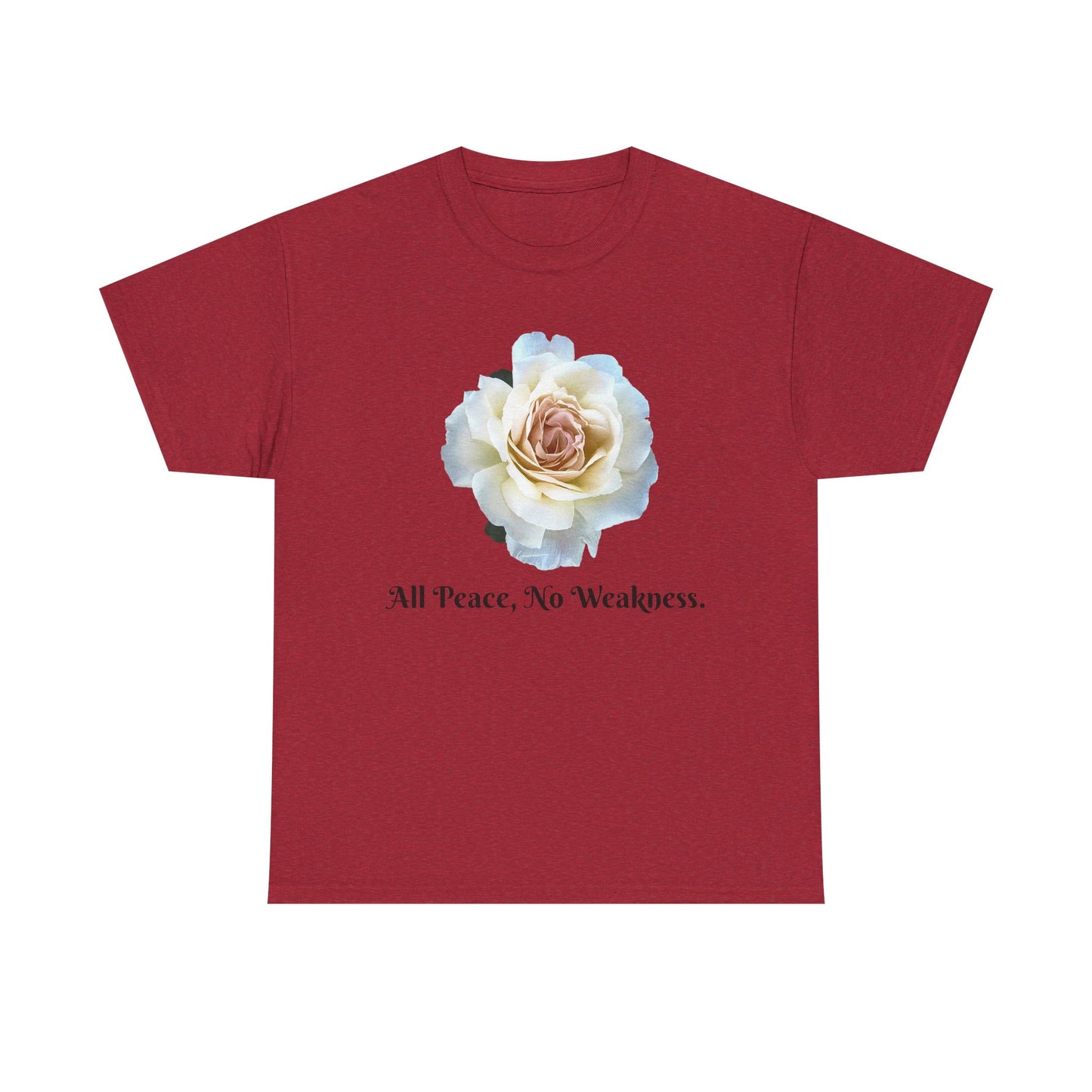 Floral Peace Tee - All Peace, No Weakness, Unisex Cotton Tee, Casual Wear, Gift for Her, Eco-Friendly Apparel, Comfortable Everyday Shirt