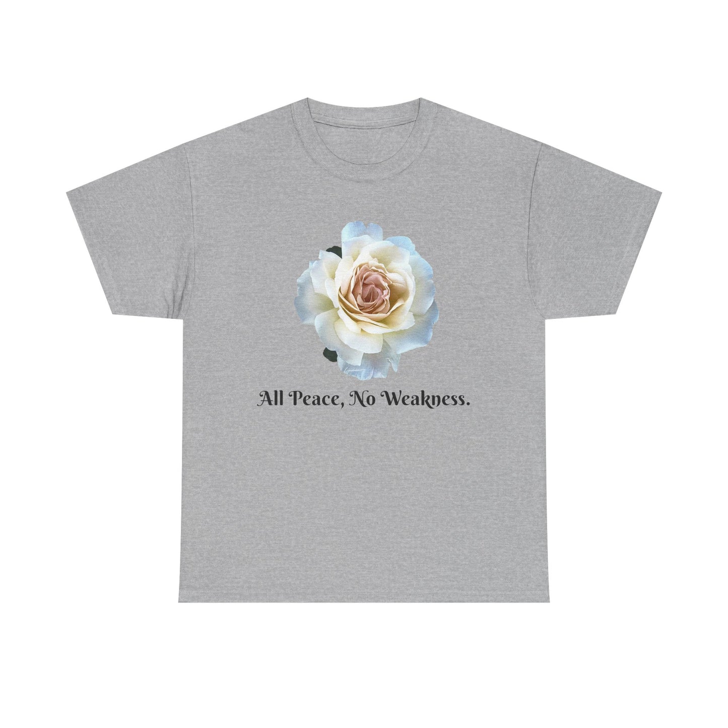 Floral Peace Tee - All Peace, No Weakness, Unisex Cotton Tee, Casual Wear, Gift for Her, Eco-Friendly Apparel, Comfortable Everyday Shirt