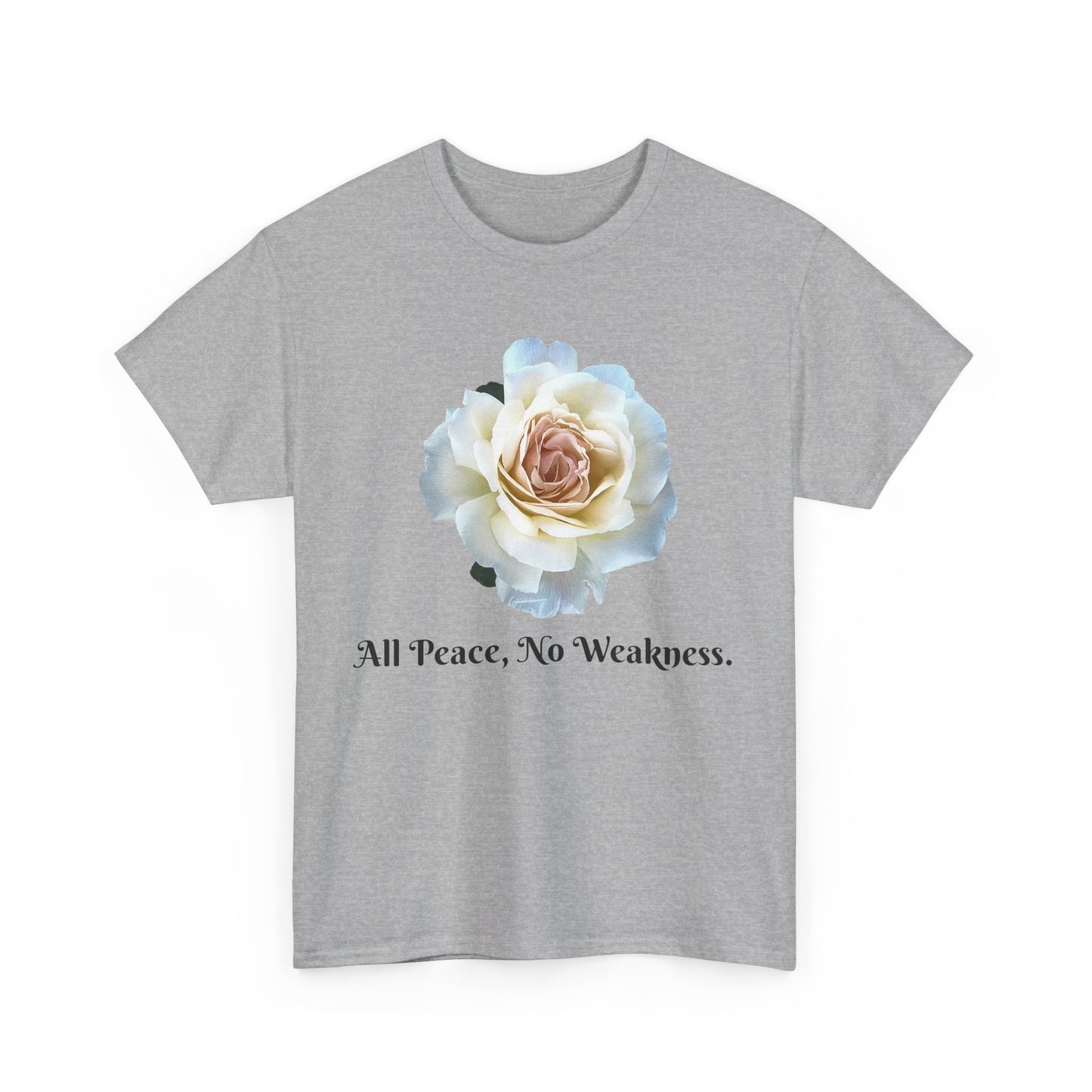 Floral Peace Tee - All Peace, No Weakness, Unisex Cotton Tee, Casual Wear, Gift for Her, Eco-Friendly Apparel, Comfortable Everyday Shirt