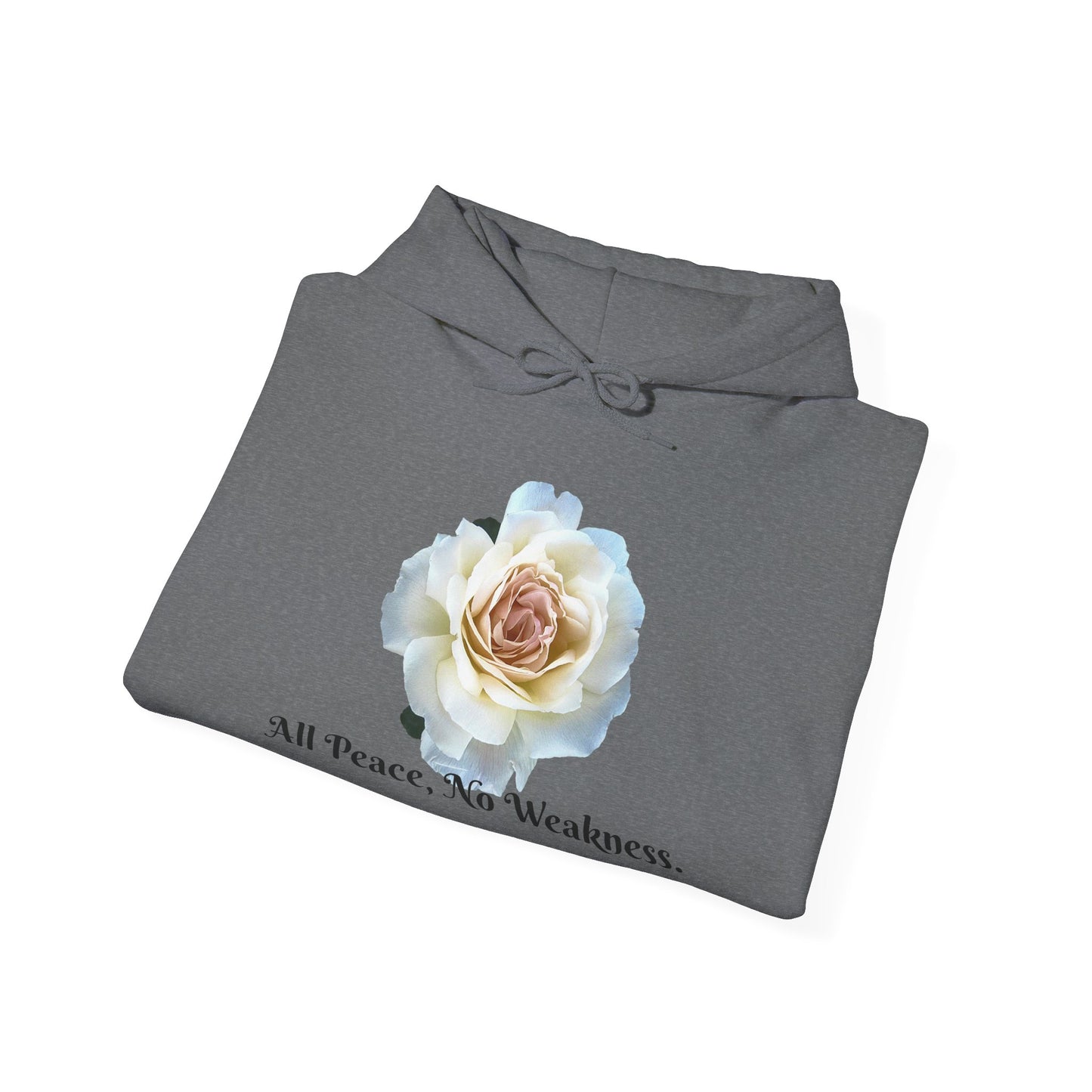 Unisex Floral Hoodie with ‘All Peace, No Weakness’ Quote, Cozy Sweatshirt, Gift for Friends, Inspirational Apparel, Lounge Wear