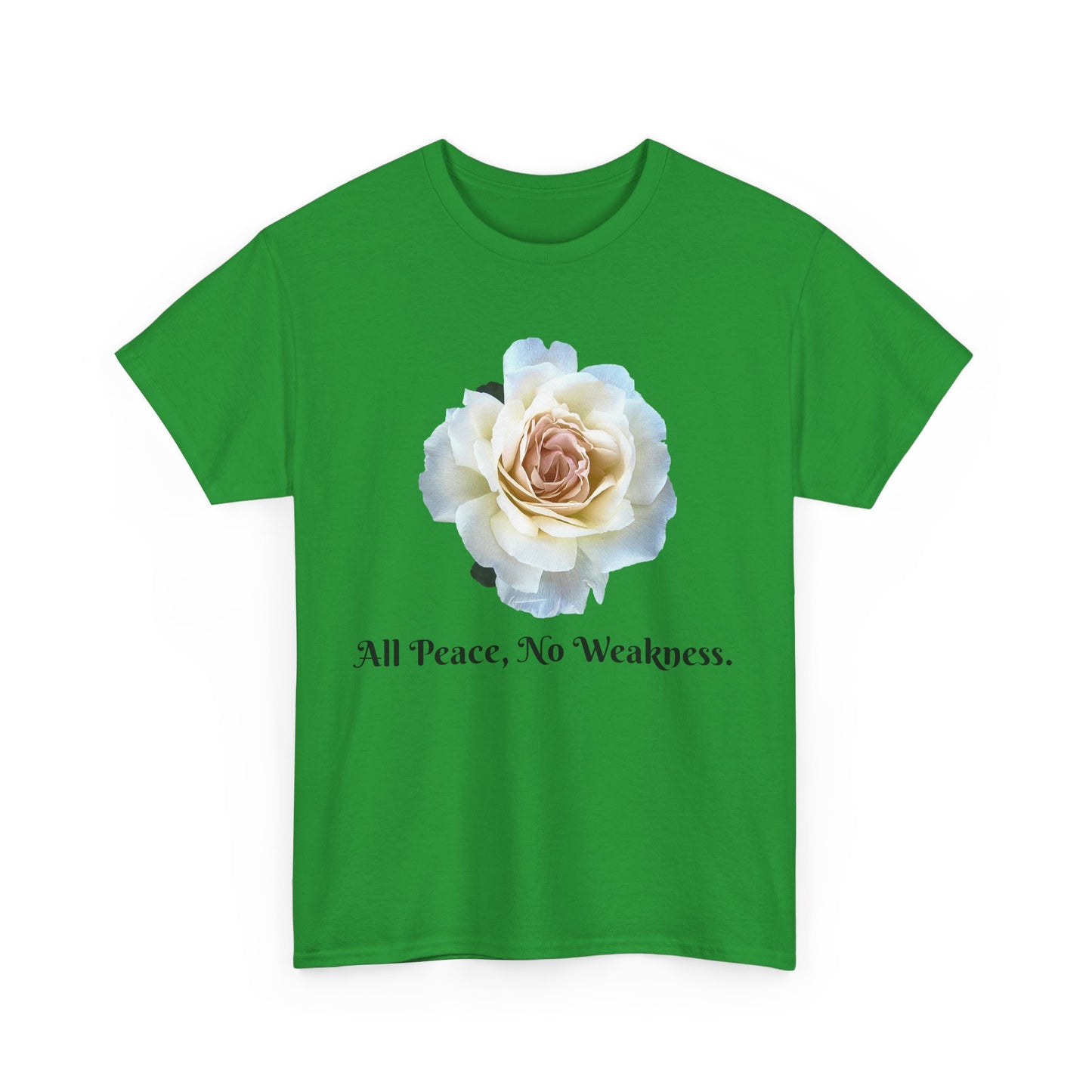 Floral Peace Tee - All Peace, No Weakness, Unisex Cotton Tee, Casual Wear, Gift for Her, Eco-Friendly Apparel, Comfortable Everyday Shirt