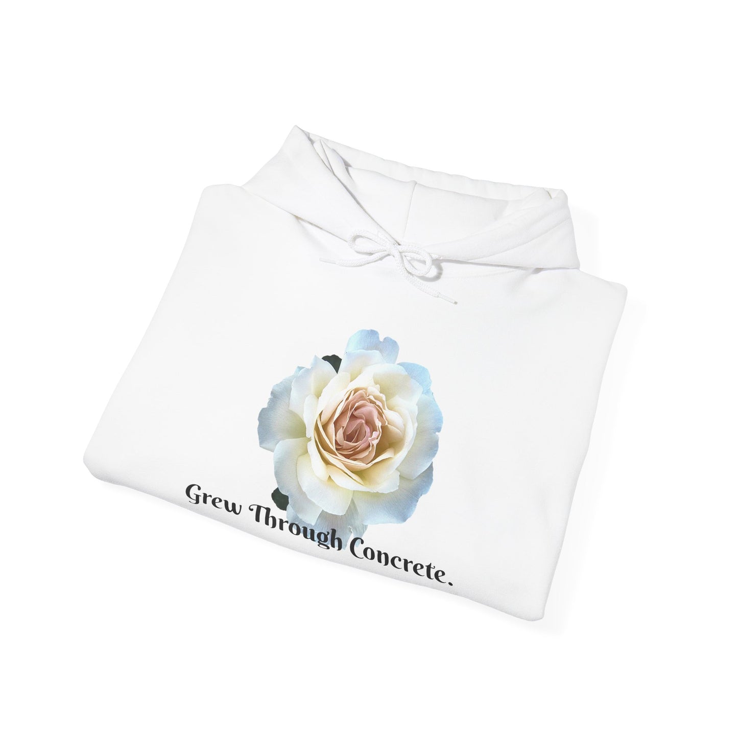 Inspirational Floral Hoodie - Grow Through Concrete, Cozy Sweatshirt, Gift for Nature Lovers, Motivational Apparel, Unisex Fashion