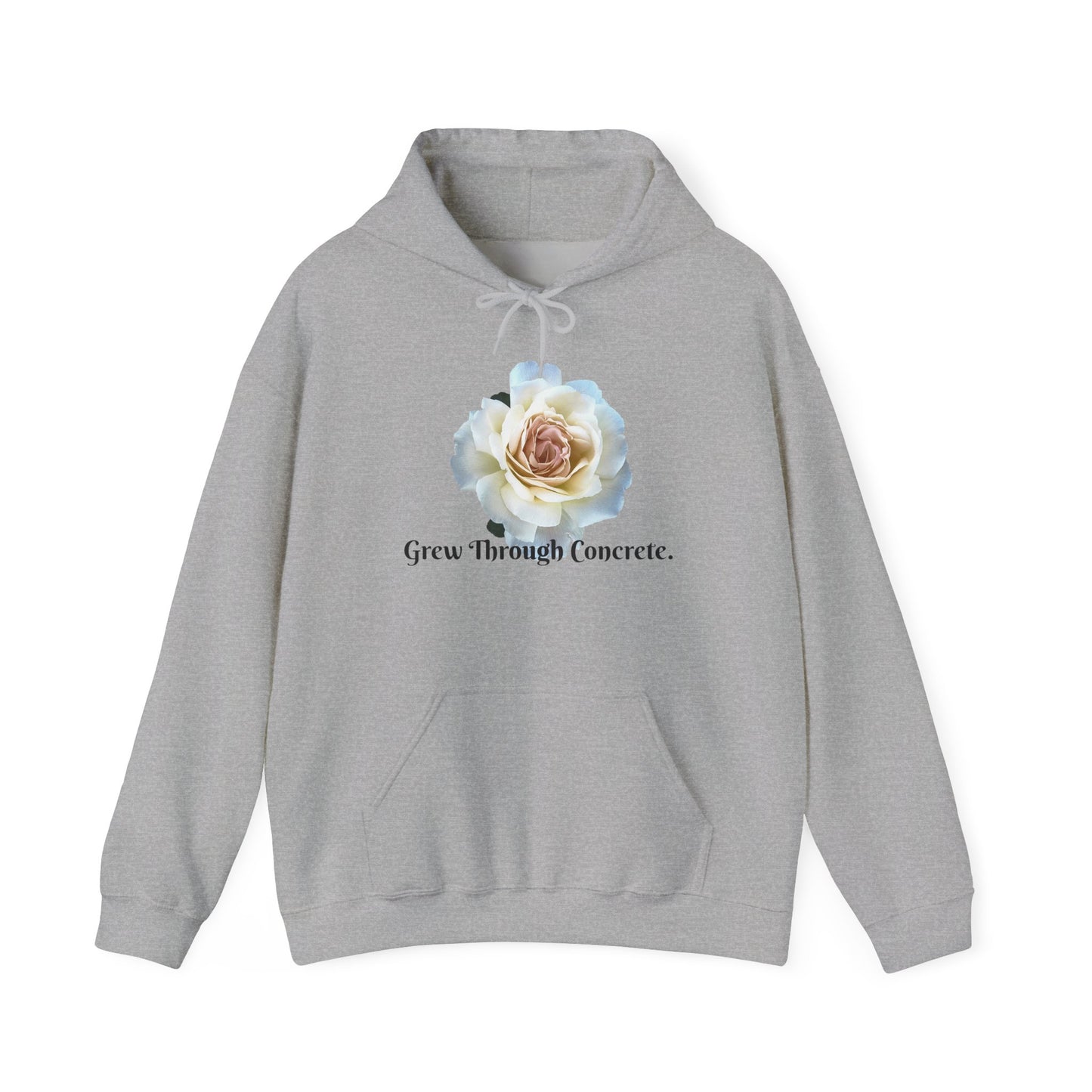 Inspirational Floral Hoodie - Grow Through Concrete, Cozy Sweatshirt, Gift for Nature Lovers, Motivational Apparel, Unisex Fashion