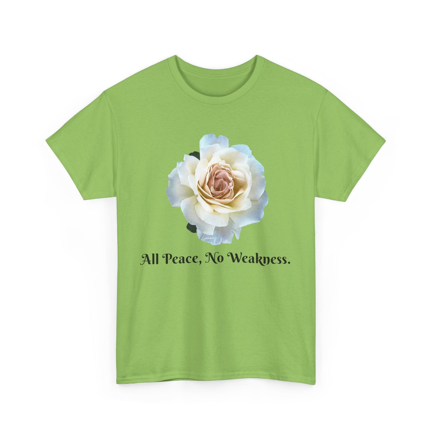 Floral Peace Tee - All Peace, No Weakness, Unisex Cotton Tee, Casual Wear, Gift for Her, Eco-Friendly Apparel, Comfortable Everyday Shirt