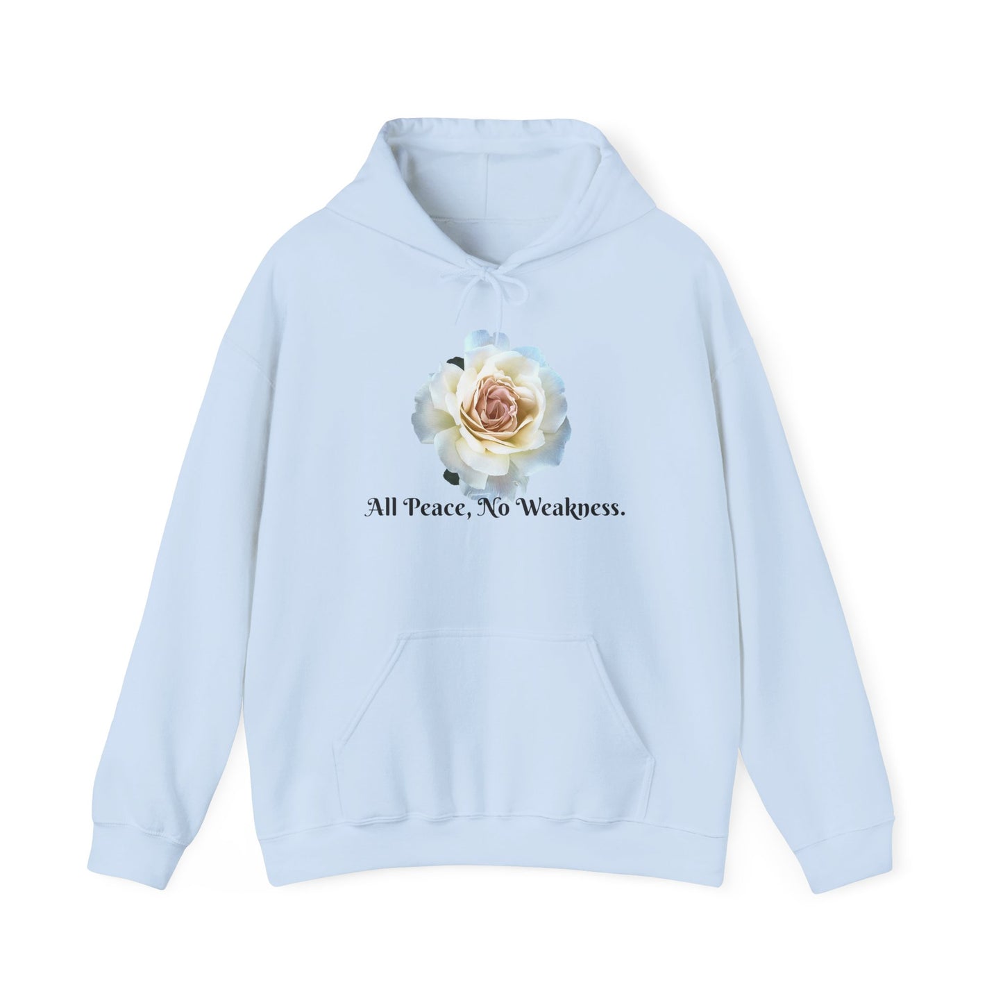 Unisex Floral Hoodie with ‘All Peace, No Weakness’ Quote, Cozy Sweatshirt, Gift for Friends, Inspirational Apparel, Lounge Wear