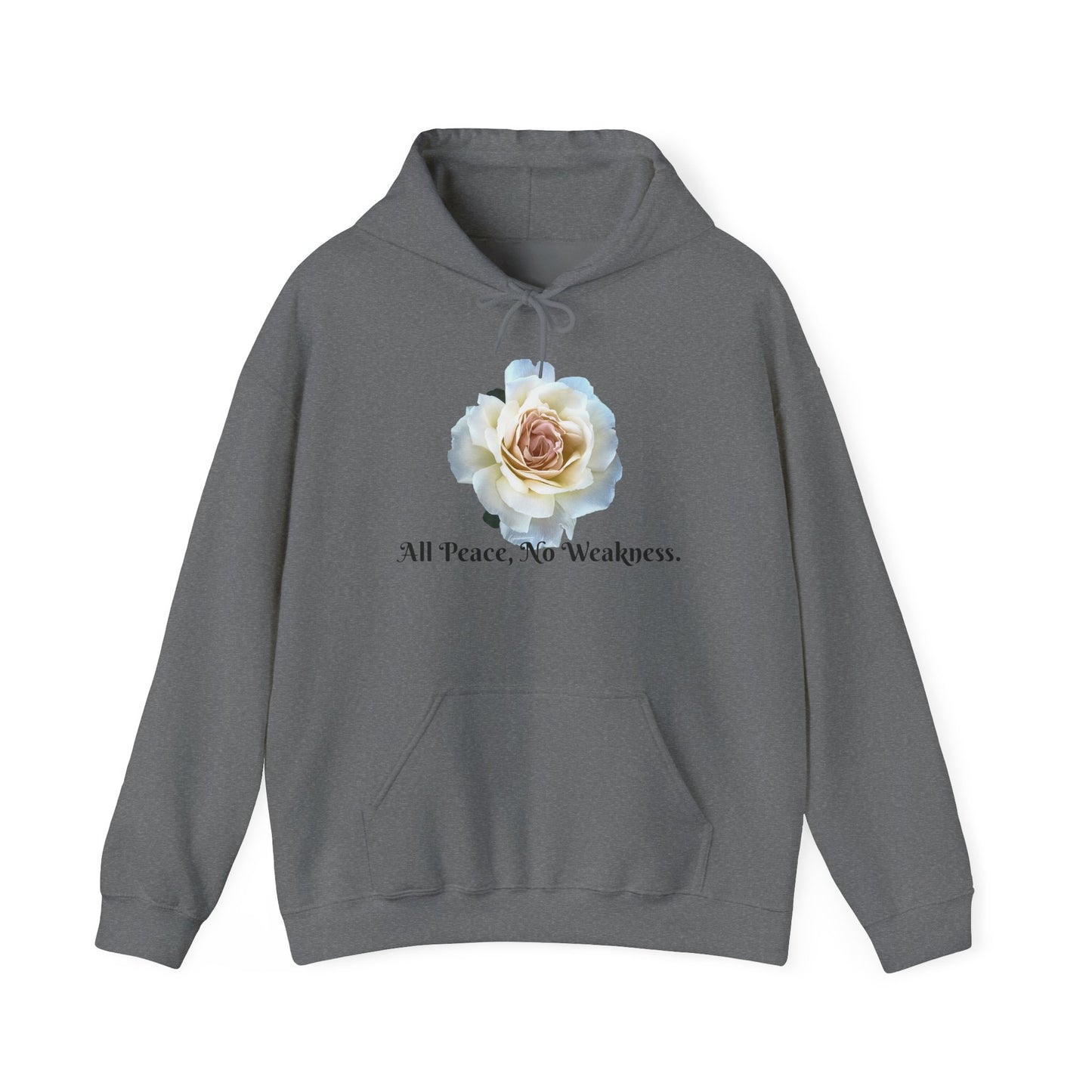Unisex Floral Hoodie with ‘All Peace, No Weakness’ Quote, Cozy Sweatshirt, Gift for Friends, Inspirational Apparel, Lounge Wear