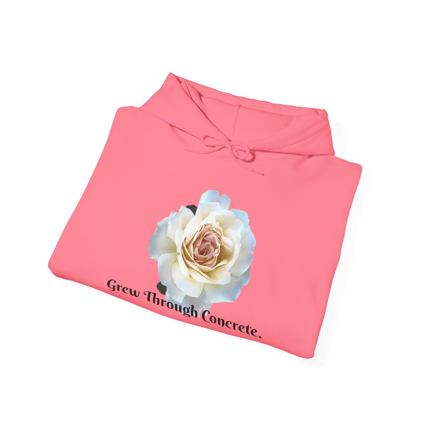 Inspirational Floral Hoodie - Grow Through Concrete, Cozy Sweatshirt, Gift for Nature Lovers, Motivational Apparel, Unisex Fashion